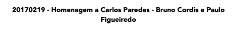 20170219 - Homenagem a Carlos Paredes - Bruno Cordis e Paulo Figueiredo